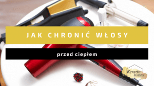 jak chronic wlosy przed cieplem