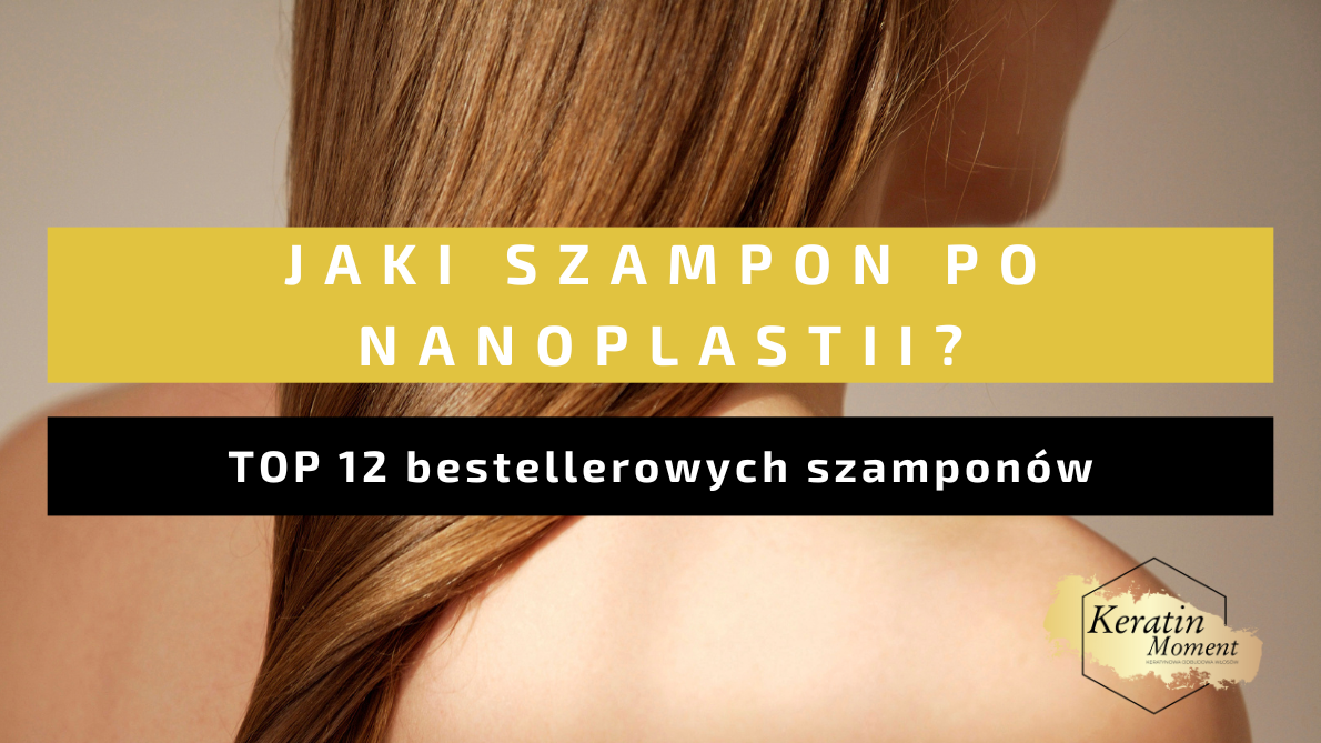 Jak wybrać szampon po zabiegu nanoplastii: Przewodnik