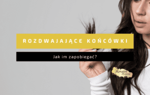 jak zapobiegać rozdwojonym końcówkom