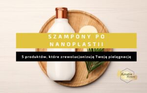 ranking szamponów po nanoplastii