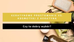 czy po keratynie trzeba uzywac kosmetykow z keratyna