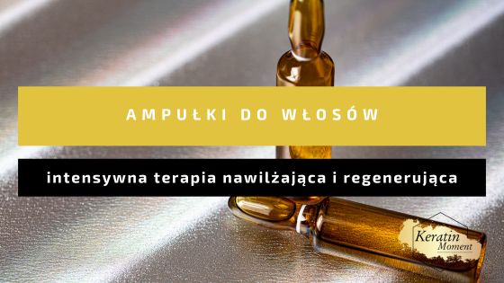 Ampulki do wlosow intensywna terapia nawilzajaca i regenerujaca