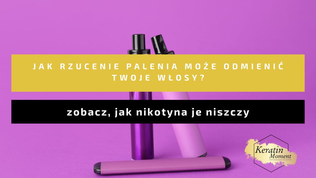 Palisz? Oto co nikotyna robi z Twoimi włosami!