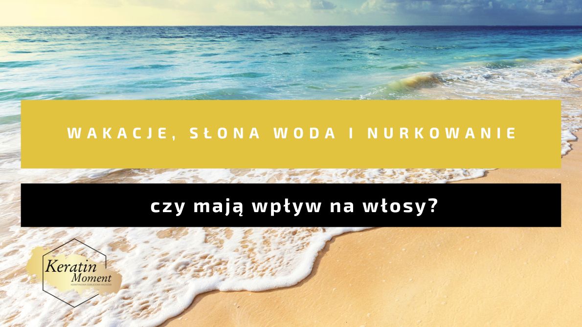 Wakacje slona woda i nurkowanie Jak chronic wlosy przed uszkodzeniami