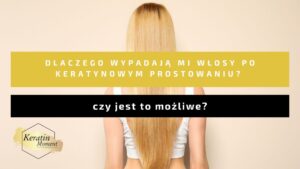 Włosy klientki przed i po zabiegu keratynowego prostowania